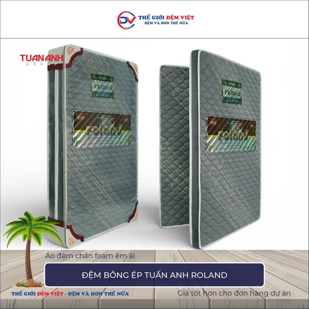 Đệm bông ép Tuấn Anh Roland